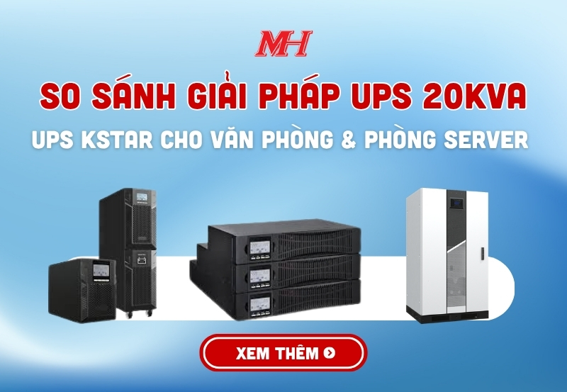 ĐÁNH GIÁ GIẢI PHÁP UPS 20KVA CHO VĂN PHÒNG & PHÒNG SERVER: KSTAR YDC3300 SERIES CÓ ĐÁNG ĐẦU TƯ?